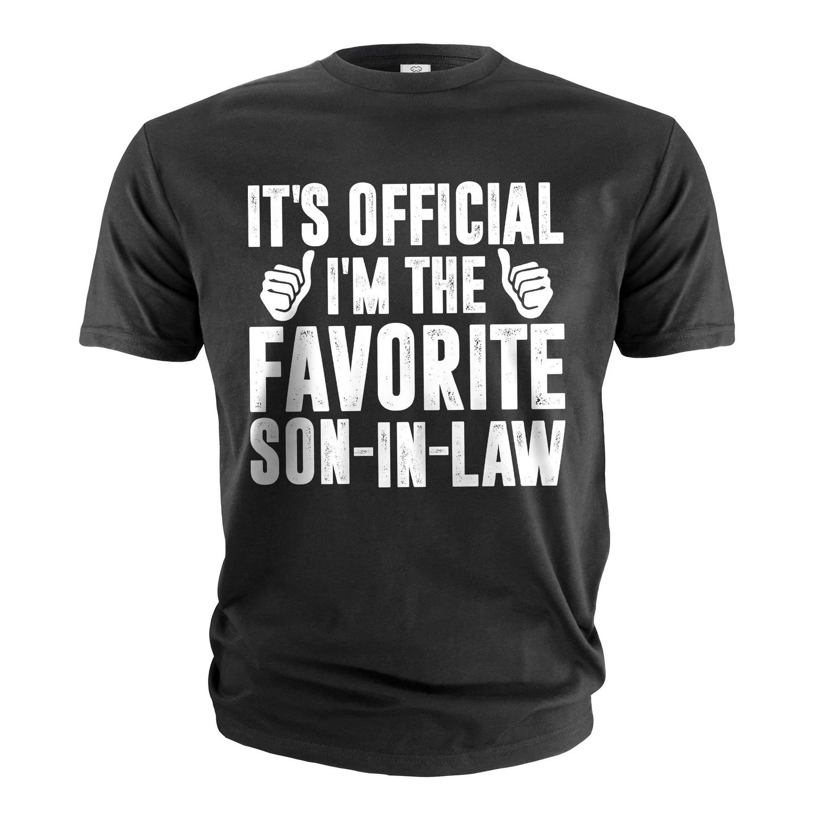 Men s Funny Favorite son-in-law T-shirt Son In Law gifts sarcastic humorous Gift XXXXL
