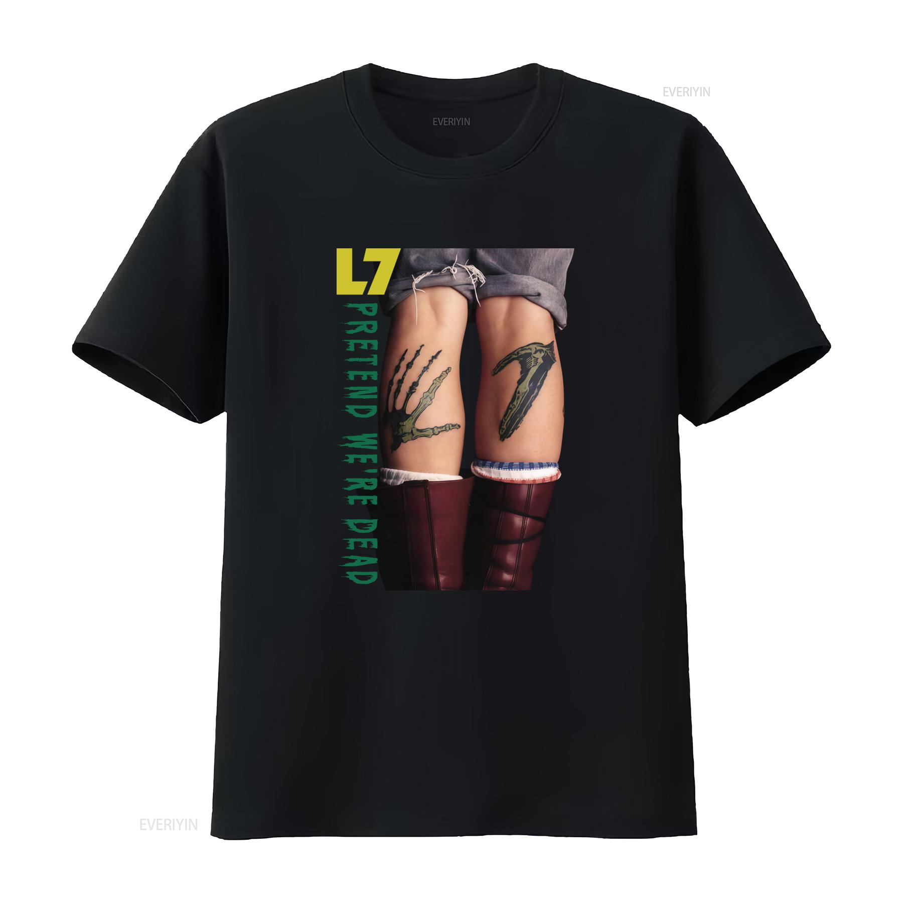 

Pretend Were Dead L7 American Punk Rock T Shirt Full Size S 5XL MF15 vintage Washed Stylish fashion Unisex Soft Slightly 4XL