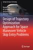 Libro Design of Trajectory Optimization Approach for Space Maneuver Vehicle Skip Entry Problems