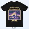 I May Have Overreacted Dark Humor Retro Fire Scene T-Shirt