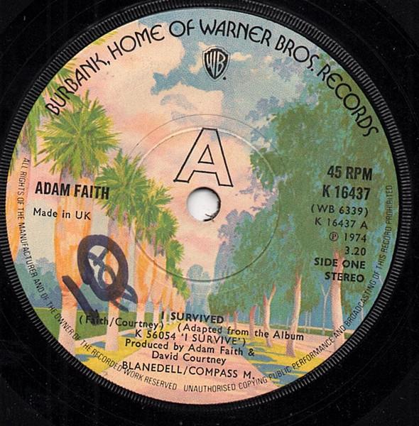 

7inch Record ADAM FAITH - I Survived K16437 Warner Bros. Re 1974 UK Pop Used