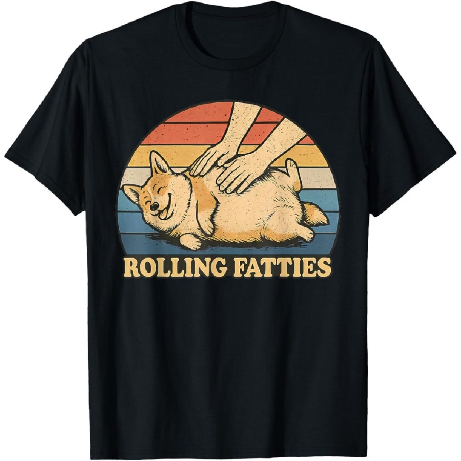 Corgi Rolling Fatties Pun Joke Dog Lover Men Women T-Shirt S