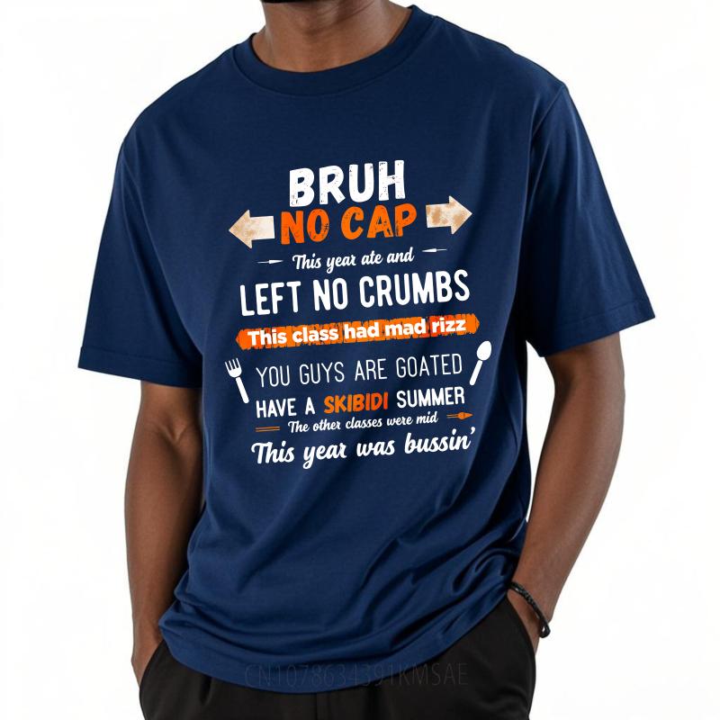 Plus Size Summer Teenagers tshirt Bruh No Cap Left No Crumbs Skibidi Summer Short Sleeve Rock ONeck Top Tees Male Teeshirt