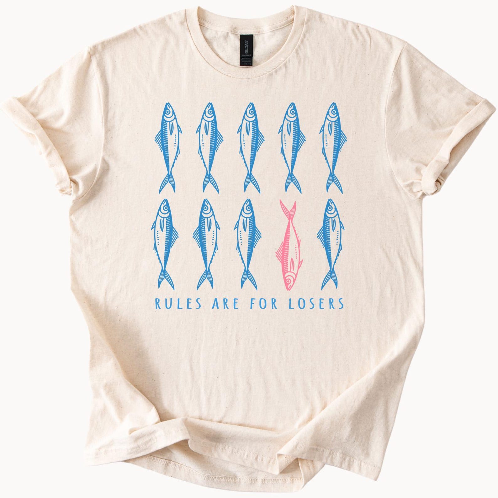 Rules Are For Losers Graphic Tee Unique Fish Design Stand Out Shirt Individuality Statement Apparel Funny Quote T Shirt Gift 100