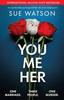 You Me Her by Sue Watson Paperback Book 9781835252697