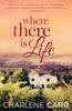 Libro Where There Is Life : 2