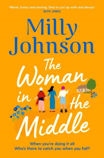The Woman in the Middle by Milly Johnson Paperback Book 9781471199028