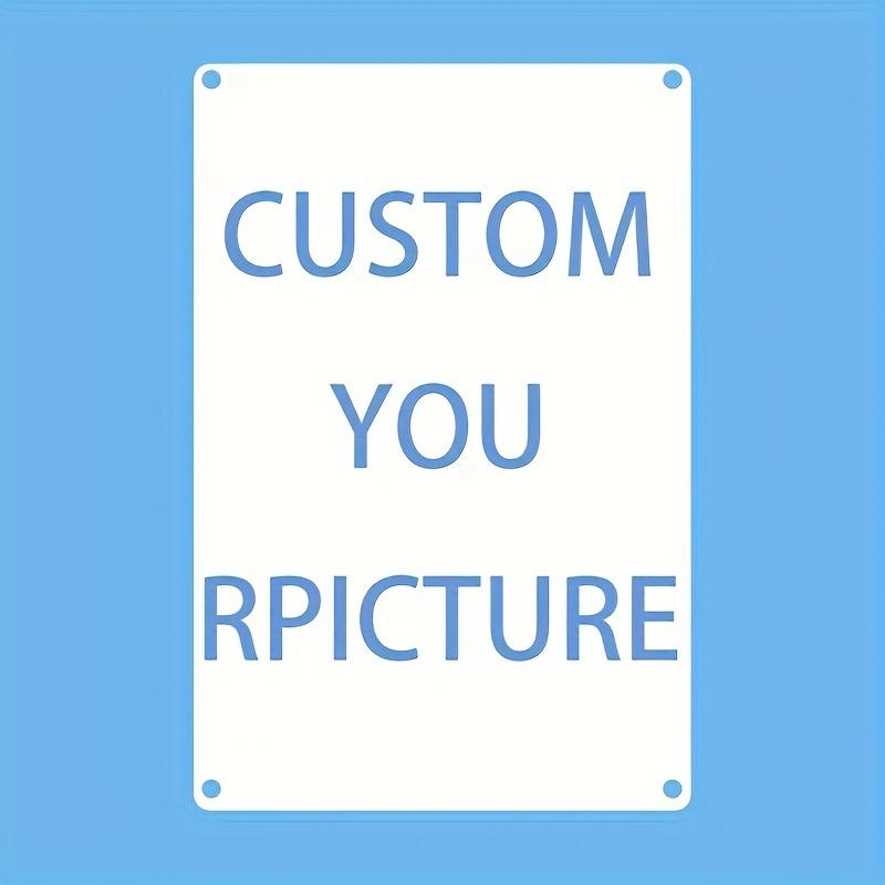 Rectangular Custom Tin Sign Custom Print Iron Painting Personalized Retro Metal Wall Art Waterproof Durable Vintage Poster 20x30cm（7.8x11.8inch）