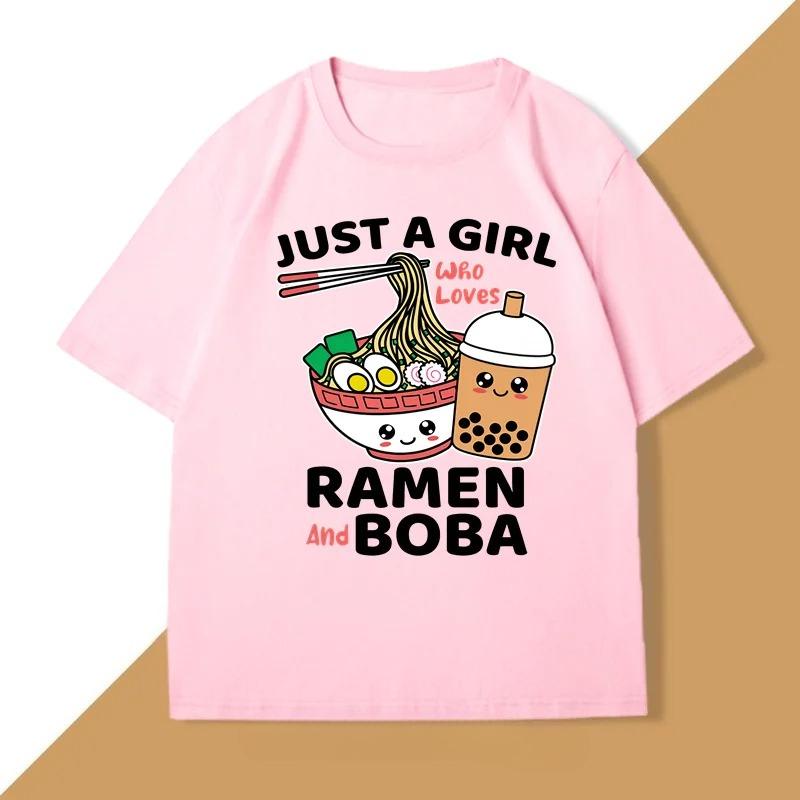 Just A Girl Who Loves RaUnisex and Boba T Shirt Unisex Women Japanese Food TShirt RaUnisex Lover Funny Kawaii Noodles Tshirt Clothes