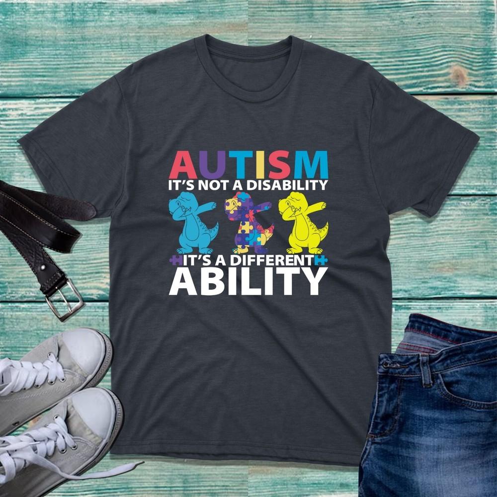 Autism Not Disability Its Different Ability Tshirt Awareness Dinosaur Dap Dance S
