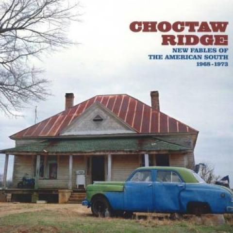 

LP Record VARIOUS - Choctaw Ridge (New Fables Of The Am XXQLP2078 Ace 2021 UK Rock