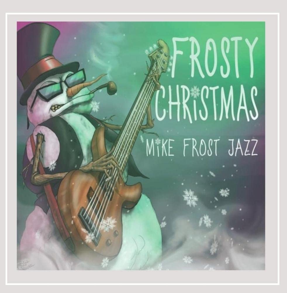 

CD FROST, MIKE JAZZ - Frosty Christmas NONE US Jazz Used