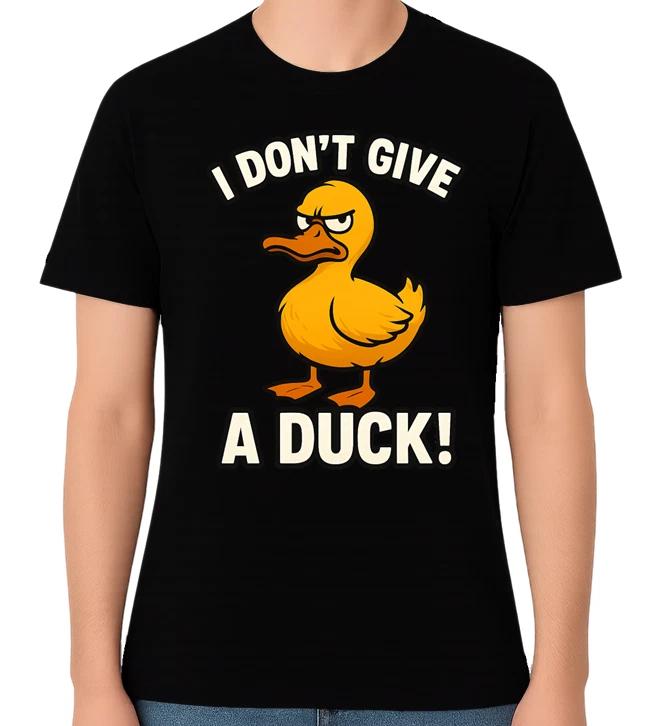 I Don’t Give a Duck Funny Unisex Graphic T-Shirt Sarcastic Humour F#ck Tee XS