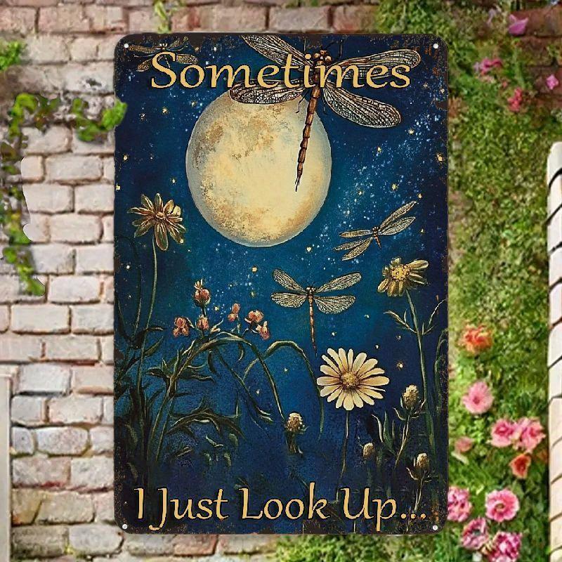 

Vintage Dragonfly Moonflower Sometimes I Just Look Up Quote Metal Tin Sign 20x30cm（7.8x11.8inch）