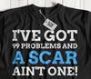Unisex Funny Scar Reconstructive Surgery T-Shirt Scar Revision Gifts