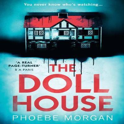 The Doll House by Phoebe Morgan Paperback Book 9780008320669