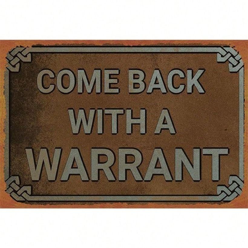 

Retro Metal Tin Sign Funny Come Back With A Warrant 20x30 cm Wall Decor Garage Bar Man Cave