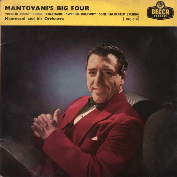 

7inch Record MANTOVANI & HIS ORCHESTRA - Mantovani s Big Four DFE6148 DECCA 1959 UK Pop Used