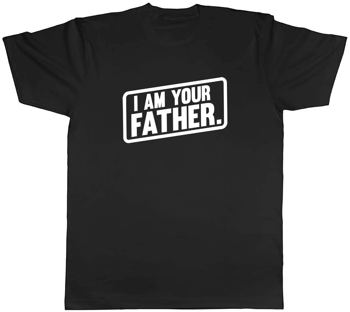 Personalised I Am Your Father Mens Unisex T-Shirt Tee XS