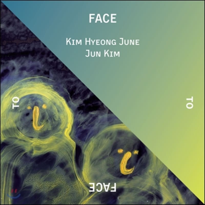 

Kim Hyung-jun, Jun Kim - Face To Face