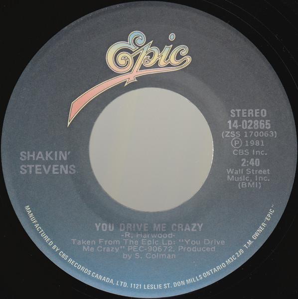7inch Record SHAKIN STEVENS You Drive Me Crazy 1402865 Epic 1981 Canada Rock Used