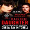 Blood Daughter by Dreda Say Mitchell Paperback Book 9781473625723