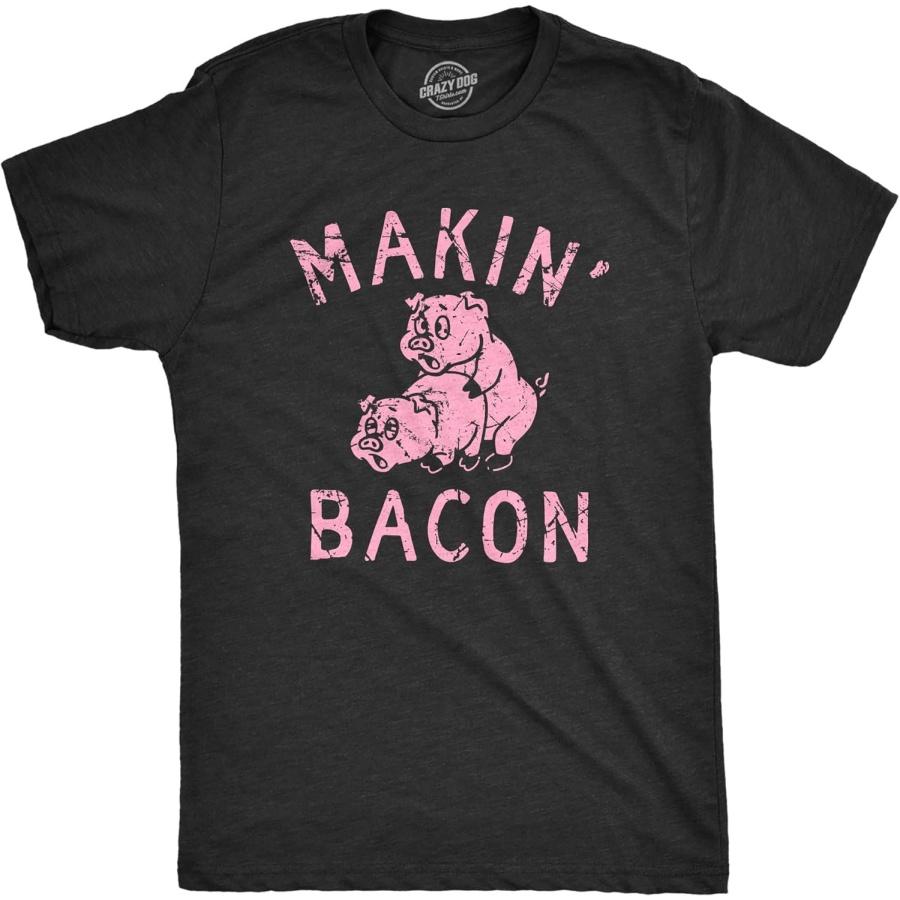 Mens Makin Bacon T Shirt Funny Inappropriate Pig Sex Joke Tee for Guys S