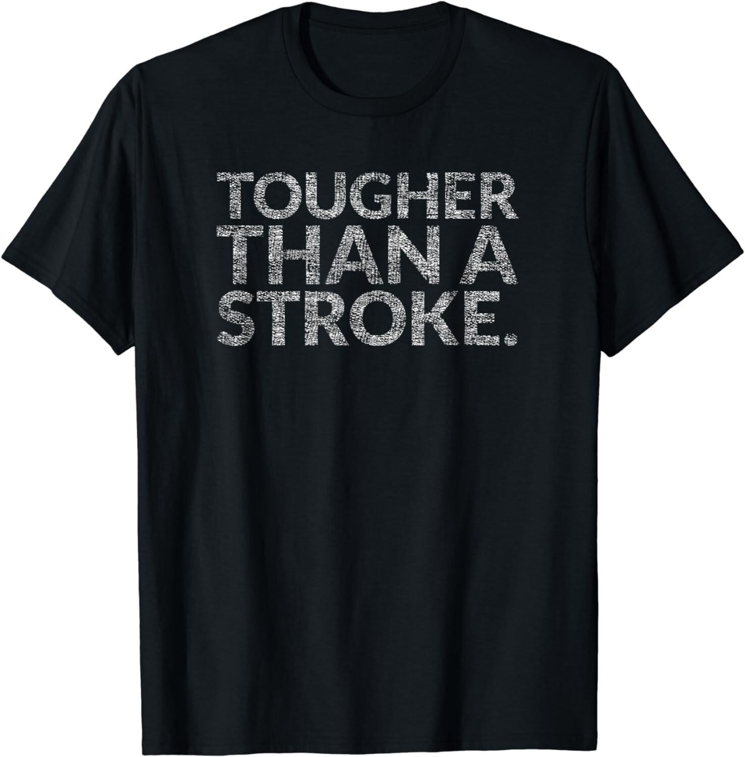 Tougher Than A Stroke (Stroke Survivors) Gift Unisex T-Shirt S разноцветный