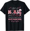 I'm A Nurse And This Is My Week Happy Nurse Week 2025 T-Shirt Unisex T-Shirt