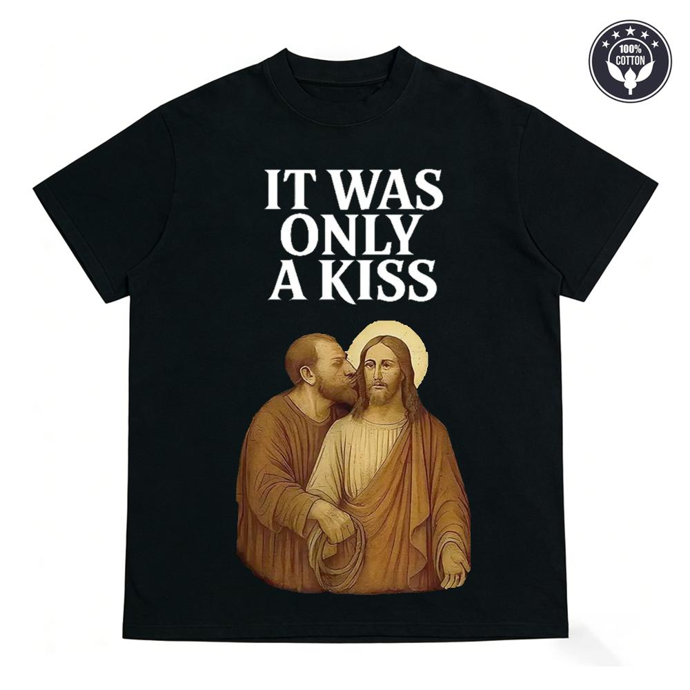 

Funny Jesus Graphic T Shirt It Was Only A Kiss Men Women Unisex Vintage Retro Short Sleeve Loose Fit Casual Streetwear Daily Top S