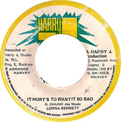 7inch Record LORNA BENNETT  It Hurts To Want It So Bad NONE Harry J Records 1973 Jamaica Reggae Ska  Dub Used
