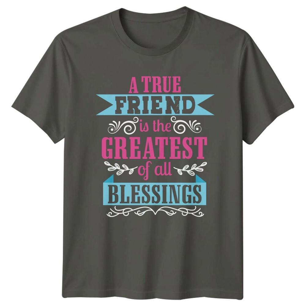 A True Friend Is The Unisexs TShirt Inspirational Friendship Gift For Her S