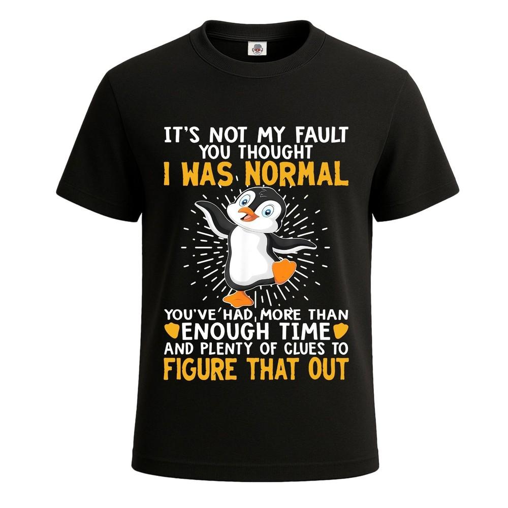 Its Not My Fault You Thought Funny Party Novelty Mens Tshirt Gift Tee Top