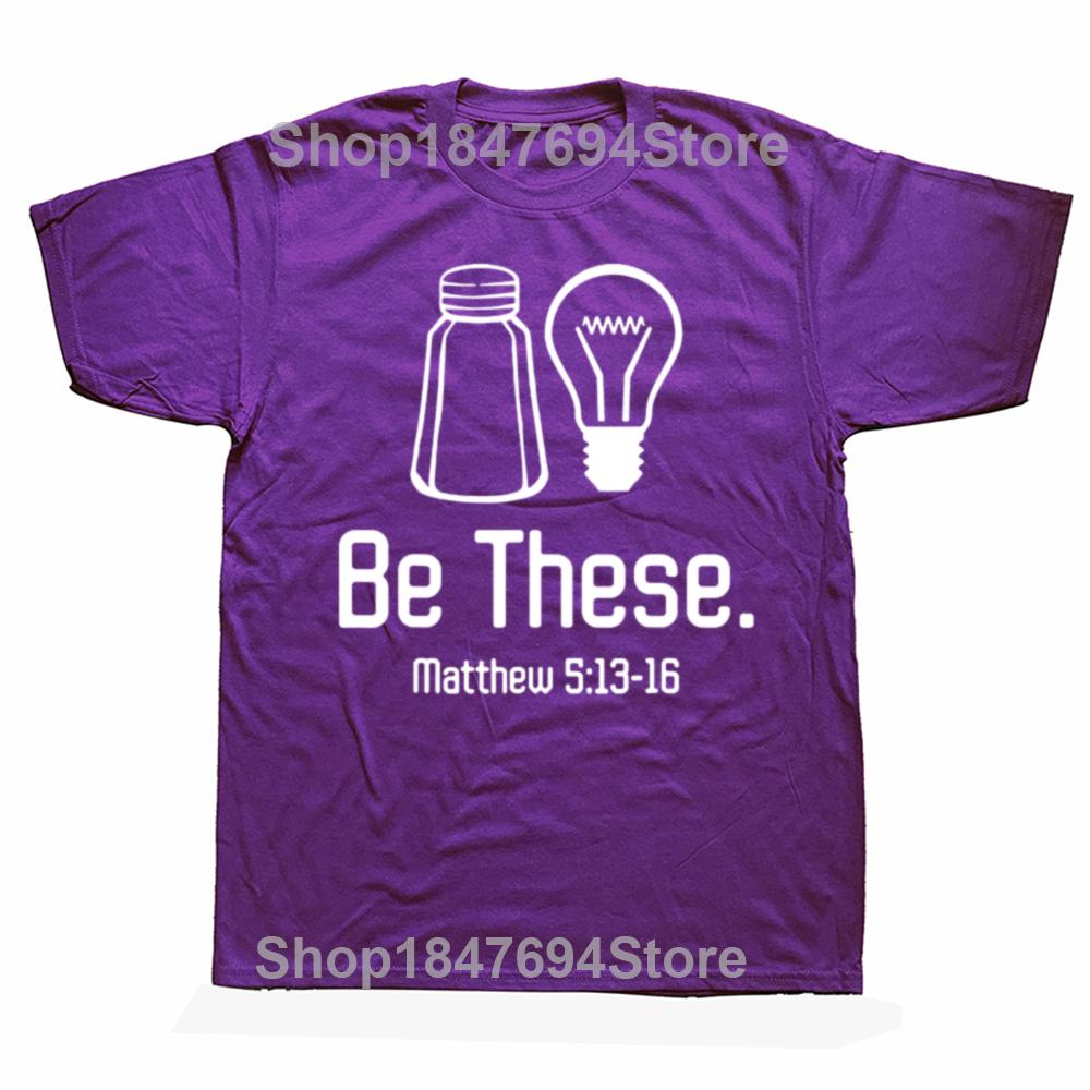 

Funny Be These Salt And Light Christian Matthew 513-16 T-shirts Men Fashion Casual Tshirt 100% Cotton Loose Oversized T Shirt 4XL