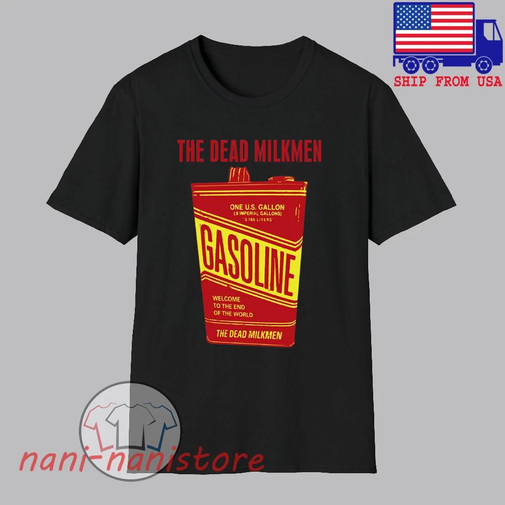 The Dead Milkmen Gasoline Men s Black Size S-5XL L