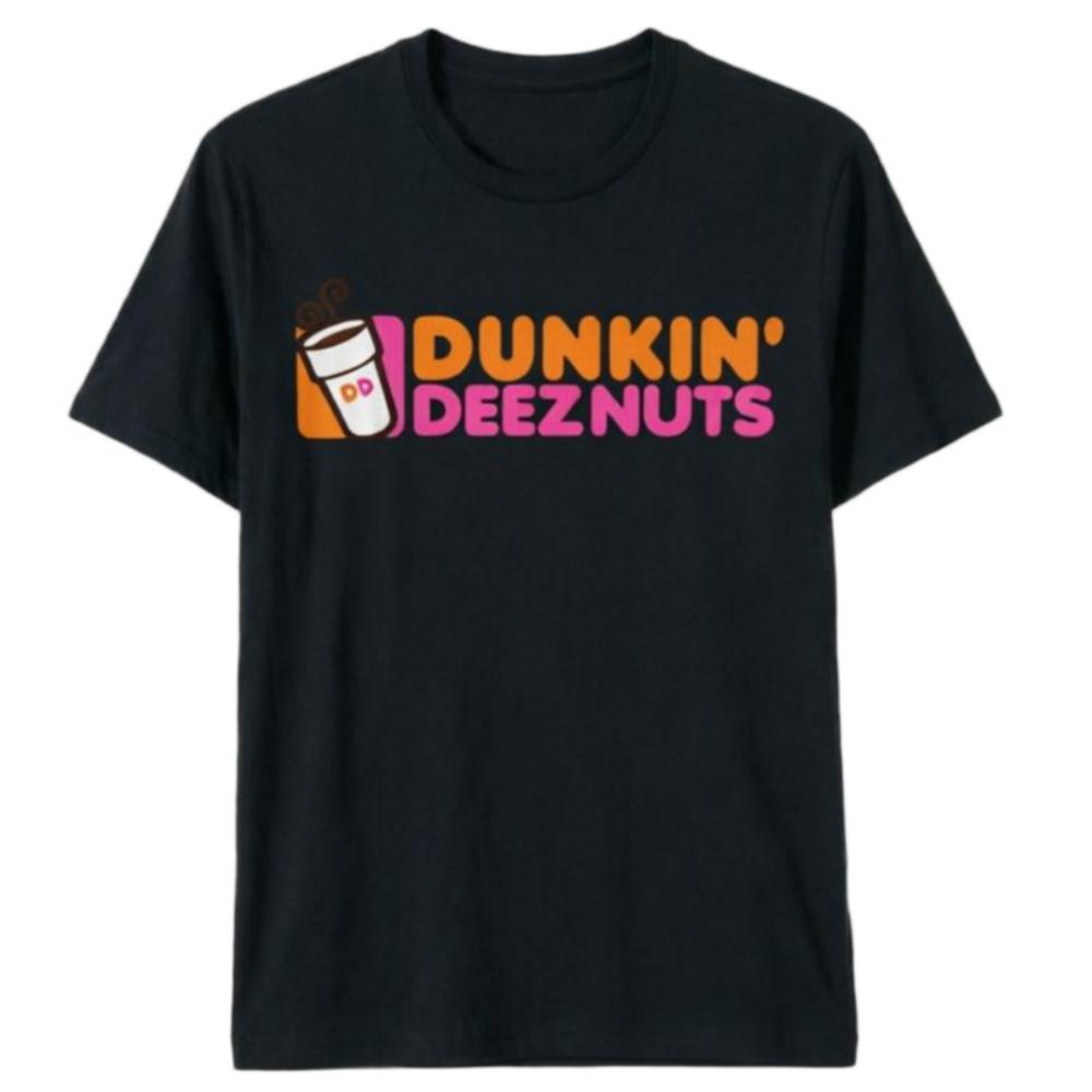 Dunkin' Deez Nuts T-Shirt