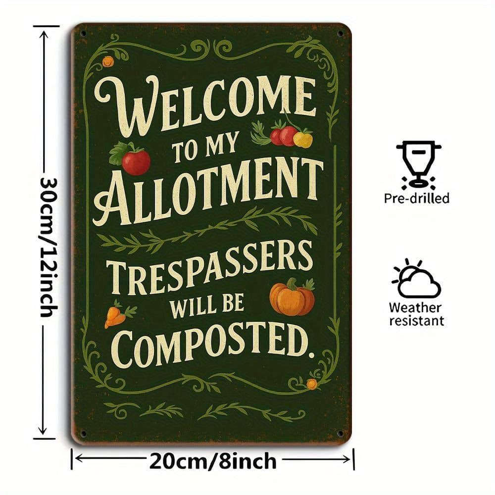 "Welcome To My Allotment" Humorous Metal Sign, 20x30cm.