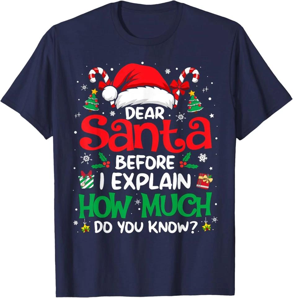 Funny Dear Santa I Can Explain Funny Christmas Xmas T-Shirt M