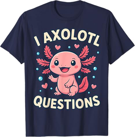 Girl I Ask Axolotl Questions Funny Toddler Cute SalaUnisexder TShirt Fashion Cartoon Animal Y2k Graphic Outfit Short Sleeve Tops