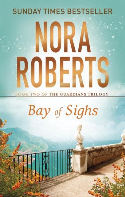 Bay of Sighs by Nora Roberts Paperback Book 9780349407869