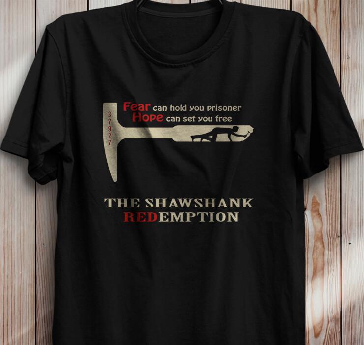 

Cotton S5XL Tshirt The Shawshank Redemption Fear can hold you prisoner Unisex T-Shirt S