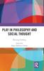 The Play In Philosophy and Social Thought Book