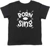 Kids T Shirt Born To Sing Singing Music Note Childrens Boys Girls Gift