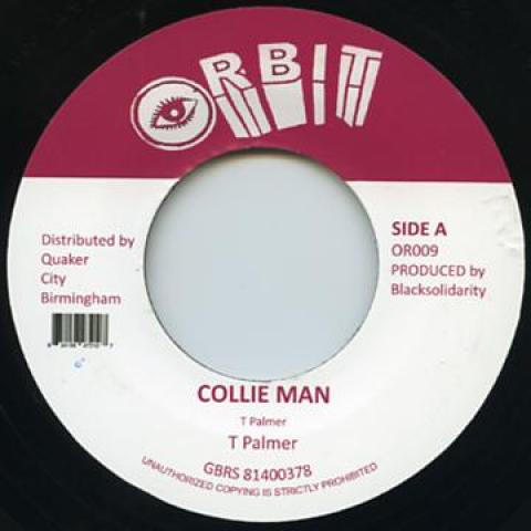 

7inch Record TRISTON PALMER - Collie Man OR009 Orbit 2015 UK Reggae, Ska & Dub