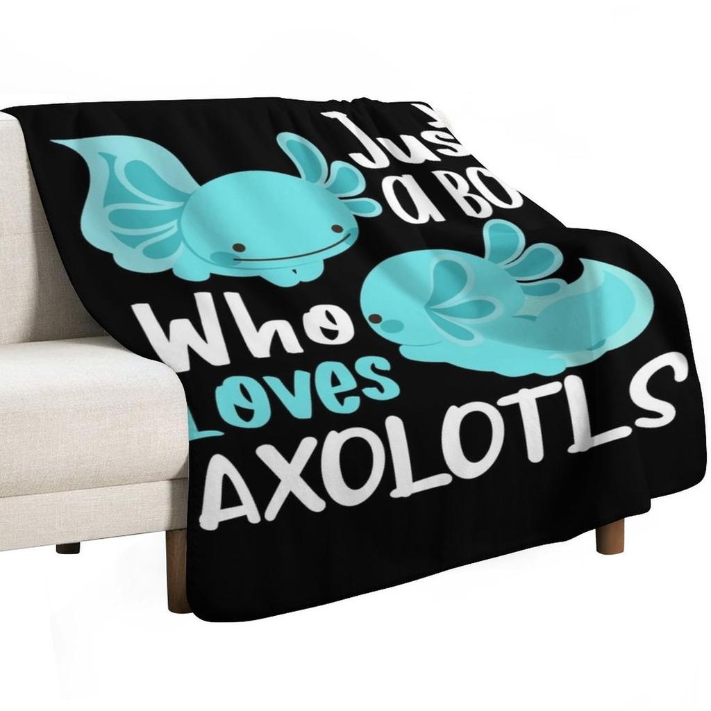 Axolotl Kawaii Just a Boy Who Loves Axolotls I Love Axolotls Throw Blanket Soft Plush Blanket As Housewarming Gift