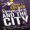 Spandex and the City by Jenny T. Colgan Paperback Book 9780356505442