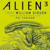 Alien 3 The Unproduced Screenplay by William Gibson by William Gibson Paperback Book 9781803361130