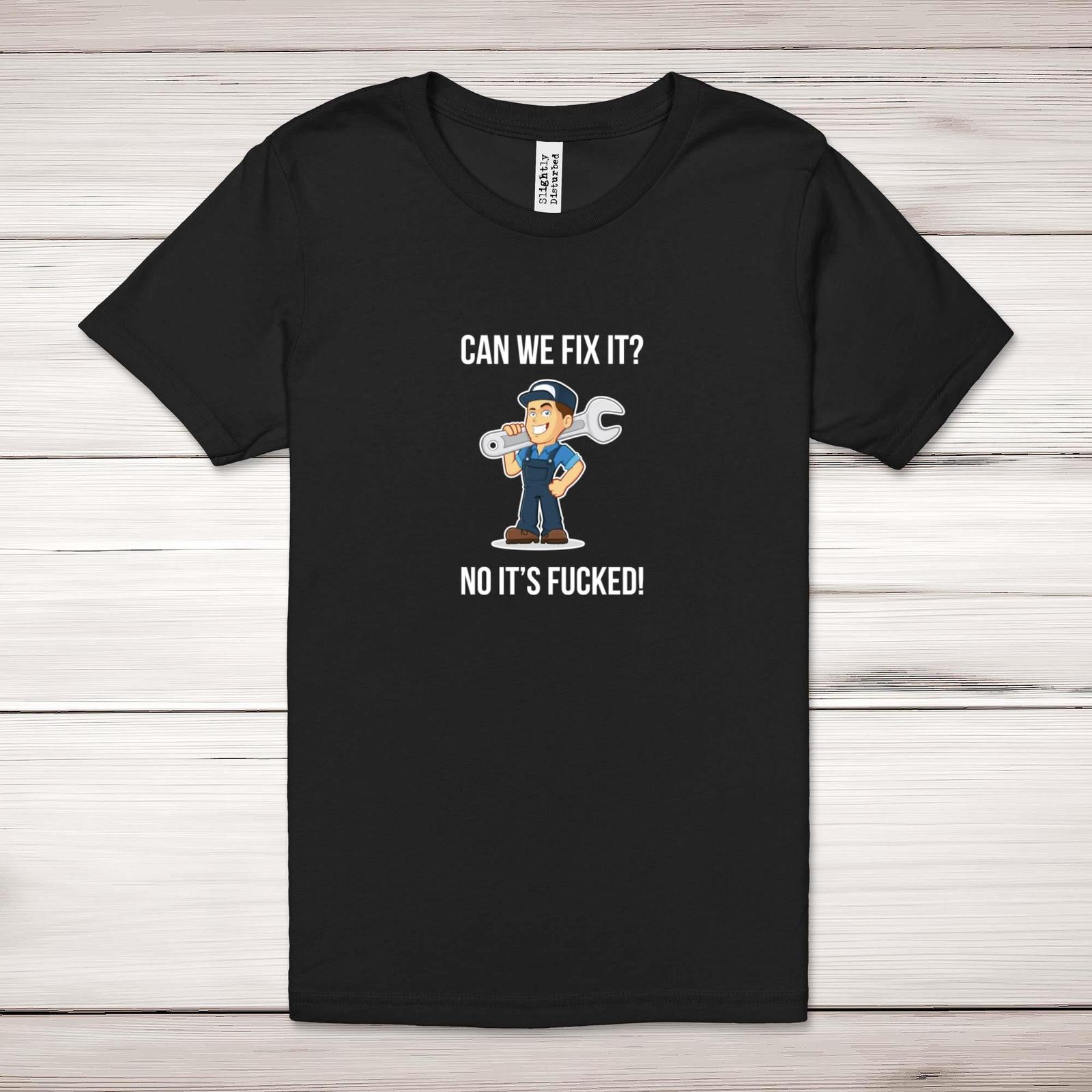 Can We Fix It No It s F*cked Adult T-Shirt S разноцветный