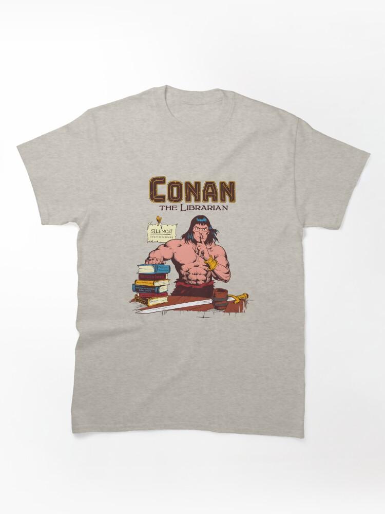 Conan the Barbarian Conan The Barbarian Meme Classic Unisex T-Shirt