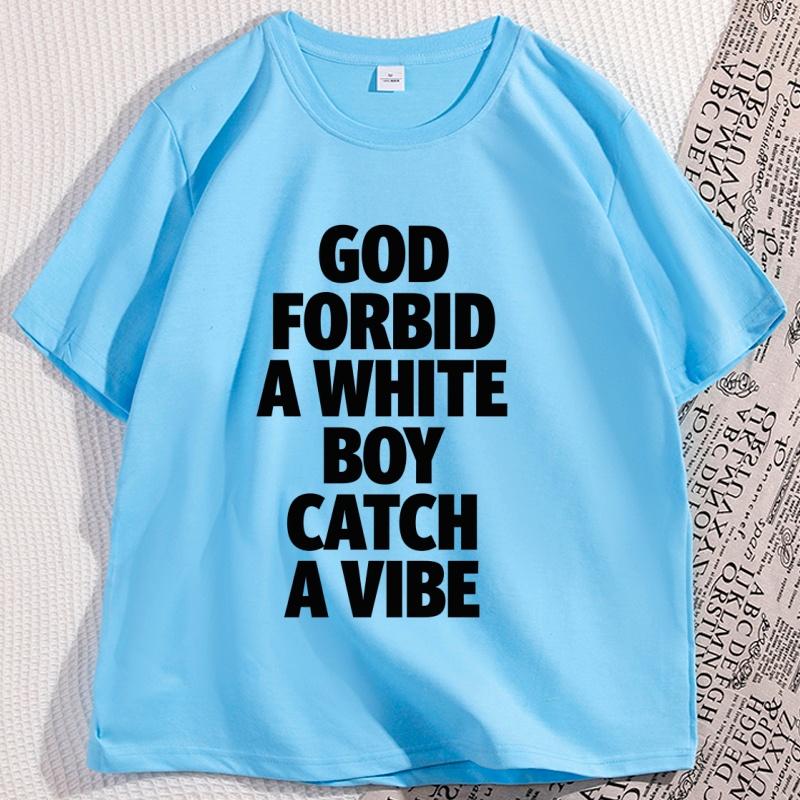 God Forbid A White Boy Catch A Vibe TShirt Funny Meme Shirt Stupid Tiktok TShirt